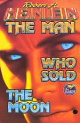 The Man Who Sold The Moon by Robert A. Heinlein Paperback Book