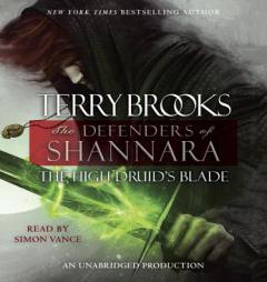 The High Druid's Blade: The Defenders of Shannara by Terry Brooks Paperback Book