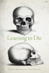 Learning to Die: Wisdom in the Age of Climate Crisis by Robert Bringhurst Paperback Book