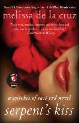 Serpent's Kiss: A Witches of East End Novel by Melissa de la Cruz Paperback Book