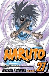 Naruto, Volume 27 by Masashi Kishimoto Paperback Book