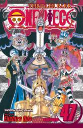 One Piece, Vol. 47 (One Piece) by Eiichiro Oda Paperback Book