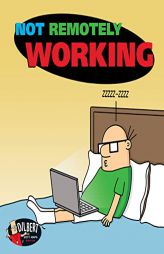 Not Remotely Working (Volume 50) (Dilbert) by Scott Adams Paperback Book