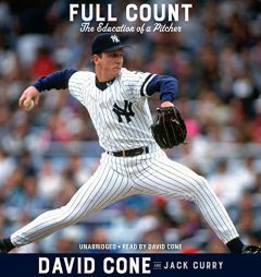 Full Count: The Education of a Pitcher by David Cone Paperback Book