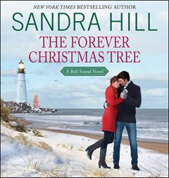 The Forever Christmas Tree: A Bell Sound Novel (The Bell Sound) by Sandra Hill Paperback Book