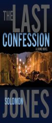 The Last Confession: A Crime Novel by Solomon Jones Paperback Book