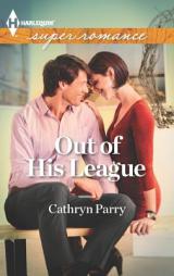 Out of His League by Cathryn Parry Paperback Book