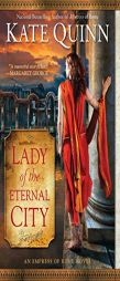 Lady of the Eternal City by Kate Quinn Paperback Book
