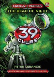 The 39 Clues: Cahills vs. Vespers Book 3: The Dead of Night - Audio by Peter Lerangis Paperback Book