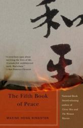 The Fifth Book of Peace by Maxine Hong Kingston Paperback Book