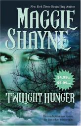 Twilight Hunger (Twilight Series Book 7) by Maggie Shayne Paperback Book