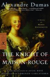 The Knight of Maison-Rouge of Marie Antoinette by Alexandre Dumas Paperback Book