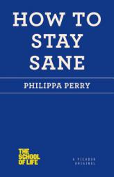 How to Stay Sane by Philippa Perry Paperback Book