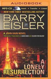 A Lonely Resurrection (John Rain Series) by Barry Eisler Paperback Book