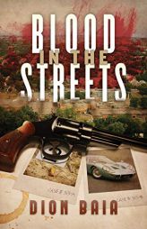 Blood in the Streets by Dion Baia Paperback Book