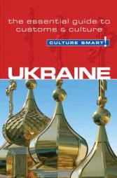 Ukraine - Culture Smart!: The Essential Guide to Customs & Culture by Anna Shevchenko Paperback Book