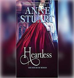 Heartless (House of Rohan¬+) by Anne Stuart Paperback Book