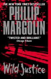 Wild Justice by Phillip Margolin Paperback Book
