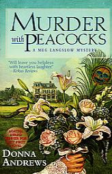 Murder With Peacocks (A Meg Lanslow Mystery) by Donna Andrews Paperback Book