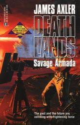 Savage Armada (Deathlands) by James Axler Paperback Book
