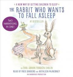 The Rabbit Who Wants to Fall Asleep: A New Way of Getting Children to Sleep by Carl-Johan Forssen Ehrlin Paperback Book