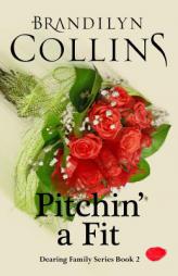 Pitchin' A Fit (Dearing Family Series) (Volume 2) by Brandilyn Collins Paperback Book
