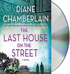 The Last House on the Street: A Novel by Diane Chamberlain Paperback Book