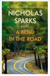 A Bend in the Road by Nicholas Sparks Paperback Book