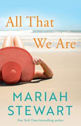 All That We Are (Wyndham Beach) by Mariah Stewart Paperback Book