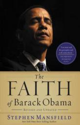 The Faith of Barack Obama by Stephen Mansfield Paperback Book
