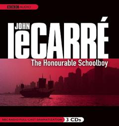 The Honourable Schoolboy: A BBC Full-Cast Radio Drama (BBC Radio Series) by John Le Carre Paperback Book