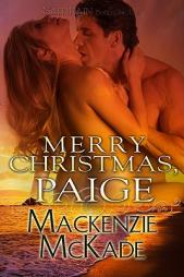 Merry Christmas, Paige by MacKenzie McKade Paperback Book
