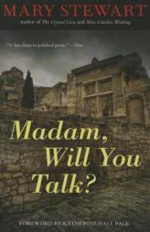 Madam, Will You Talk? (Rediscovered Classics) by Mary Stewart Paperback Book