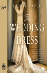 The Wedding Dress by Rachel Hauck Paperback Book