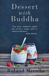 Dessert with Buddha by Roland Merullo Paperback Book