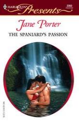 The Spaniard's Passion   The Galvan Brides (Harlequin Presents, 2363) by Jane Porter Paperback Book