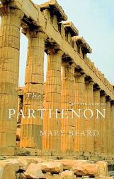 The Parthenon by Mary Beard Paperback Book