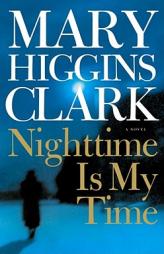 Nighttime Is My Time by Mary Higgins Clark Paperback Book