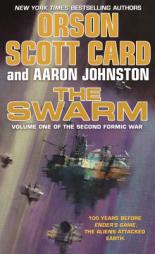 The Swarm: Volume One of The Second Formic War by Orson Scott Card Paperback Book