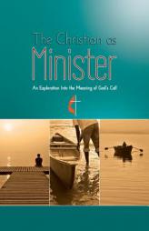 The Christian as Minister by Meg Lassiat Paperback Book