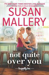 Not Quite Over You by Susan Mallery Paperback Book