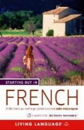 Starting Out in French (Living Language Series) by Living Language Paperback Book