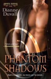 Phantom Shadows by Dianne Duvall Paperback Book