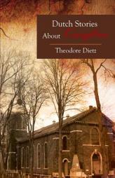 Dutch Stories About Kingston by Theodore Dietz Paperback Book