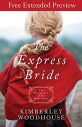 The Express Bride by Kimberley Woodhouse Paperback Book