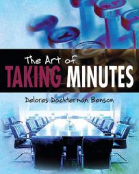 The Art of Taking Minutes by Delores Dochterman Benson Paperback Book