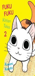 FukuFuku: Kitten Tales, 2 (Chi's Sweet Home) by Konami Kanata Paperback Book
