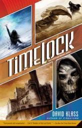 Timelock: The Caretaker Trilogy: Book 3 by David Klass Paperback Book
