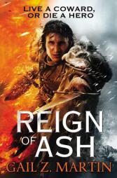 Reign of Ash by Gail Martin Paperback Book