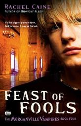 Feast of Fools (Morganville Vampires, Book 4) by Rachel Caine Paperback Book